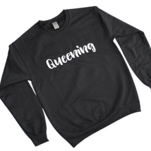 Load image into Gallery viewer, &quot;Queening&quot; Crewneck
